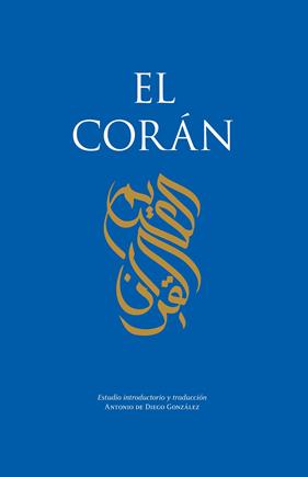 EL CORÁN | 9788411318792 | ANTONIO DE DIEGO GONZÁLEZ