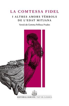 COMTESSA FIDEL I ALTRES AMORS TÈRBOLS DE L’EDAT MITJANA, LA | 9788416726233 | ANÒNIM