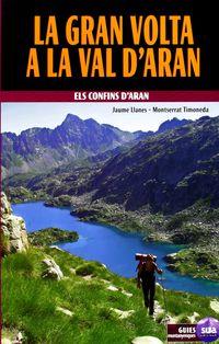 GRAN VOLTA A LA VAL D'ARAN, LA | 9788482165134 | LLANES, JAUME/TIMONEDA, MONTSERRAT