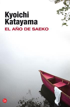 AÑO DE SAEKO, EL  | 9788466326117 | KATAYAMA, KYOICHI