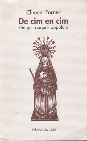 DE CIM EN CIM GOIGS I AUQUES POPULARS | 9788486631789 | FORNER, CLIMENT