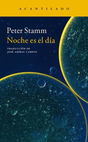 NOCHE ES EL DÍA | 9788416748099 | STAMM, PETER
