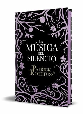 MÚSICA DEL SILENCIO, LA/  (EDICIÓN ESPECIAL LIMITADA CON CANTOS TINTADOS) | 9788466352468 | ROTHFUSS, PATRICK
