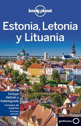 ESTONIA, LETONIA Y LITUANIA  | 9788408152248 | PETER DRAGICEVICH/LEONID RAGOZIN/HUGH MCNAUGHTAN