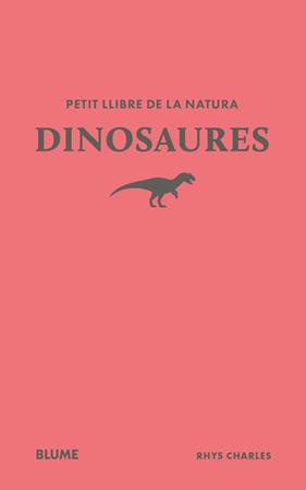 PETIT LLIBRE DE LA NATURA. DINOSAURES | 9791388023477 | CHARLES, RHYS