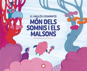 FABULÓS I ESGARRIFÓS MÓN DELS SOMNIS I ELS MALSONS, ELS | 9788410090743 | MANZANO, EVA