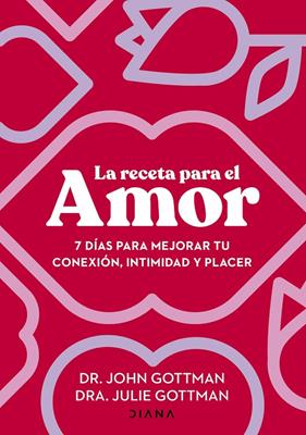 RECETA PARA EL AMOR, LA | 9788411191029 | GOTTMAN, JOHN/GOTTMAN, JULIE S.
