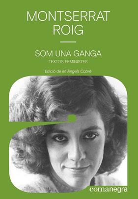 SOM UNA GANGA | 9788418022340 | ROIG, MONTSERRAT