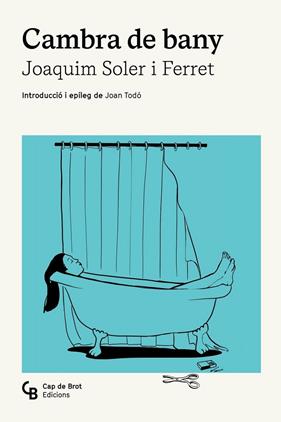 CAMBRA DE BANY | 9788412910865 | SOLER I FERRET, JOAQUIM