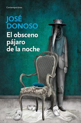 OBSCENO PÁJARO DE LA NOCHE, EL | 9788466358996 | DONOSO, JOSÉ