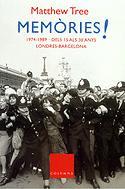 MEMORIES 1974-1989. DELS 15 ALS 30 ANYS. LONDRES-BARCELONA | 9788466404112 | TREE, MATTHEW