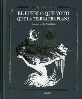 PUEBLO QUE VOTÓ QUE LA TIERRA ERA PLANA, EL | 9788494988585 | KIPLING, RUDYARD
