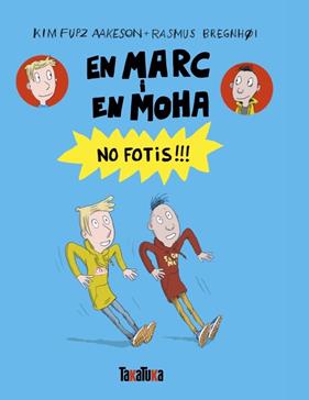 EN MARC I EN MOHA 3. EN MARC I EN MOHA. NO FOTIS!!! | 9791387718176 | FUPZ AAKESON, KIM