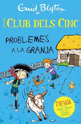 PROBLEMES A LA GRANJA (ELS CINC HISTORIES CURTES) | 9788426149350 | ENID BLYTON / SUFIYA AHMED/ JENNIFER JAMIESON