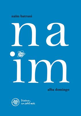 NAÏM | 9788412129281 | NAÏM BATRUNI ILLA/ ALBA DOMINGO