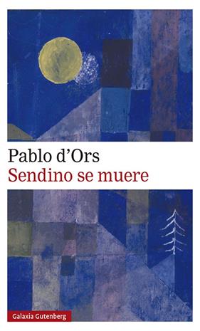 SENDINO SE MUERE | 9788417971724 | D'ORS, PABLO