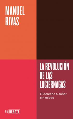 REVOLUCIÓN DE LAS LUCIÉRNAGAS, LA/  (SERIE ENDEBATE) | 9791387904616 | RIVAS, MANUEL