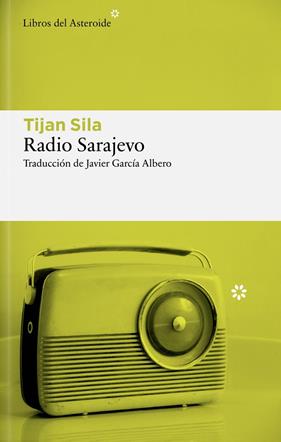 RADIO SARAJEVO | 9788410178984 | SILA, TIJAN