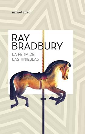 FERIA DE LAS TINIEBLAS, LA | 9788445007457 | BRADBURY, RAY