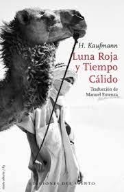 LUNA ROJA Y TIEMPO CALIDO | 9788418227448 | H. KAUFMANN