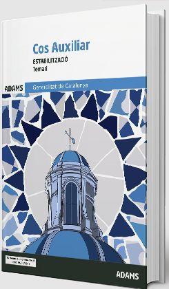 TEMARI COS AUXILIAR DE LA GENERALITAT DE CATALUNYA (ESTABILITZACIÓ)  | 9788411163095 | ADAMS CENTRE D'ESTUDIS 