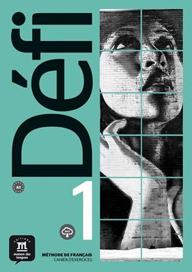 DÉFI 1 CAHIER D´EXERCICES | 9788417249656 | CHABI, FATIHA/DENYER, MONIQUE/GLOANEC, AUDREY