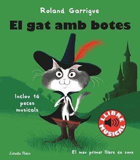 GAT AMB BOTES, EL. LLIBRE MUSICAL | 9788413890067 | GARRIGUE, ROLAND