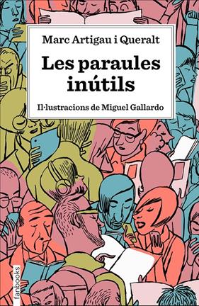 PARAULES INÚTILS, LES | 9788417515539 | ARTIGAU I QUERALT, MARC