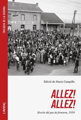 ALLEZ! ALLEZ! ESCRITS DEL PAS DE FRONTERA 1939 | 9788418680618 | CAMPILLO, MARIA (EDICIO)