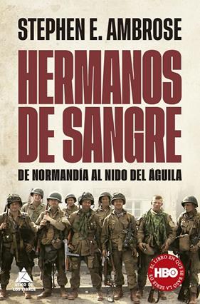 HERMANOS DE SANGRE | 9788419703521 | AMBROSE, STEPHEN E.