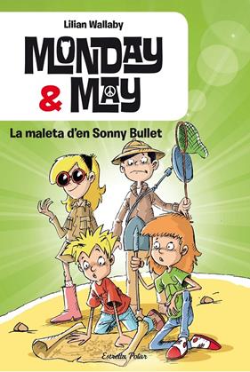 MONDAY & MAY 2  LA MALETA D'EN SONNY BULLET | 9788490577066 | WALLABY, LILLIAN