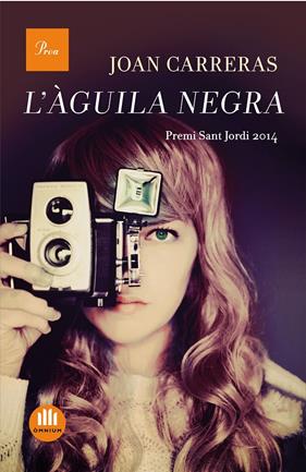 ÀGUILA NEGRA, L' -PREMI SANT JORDI 2014 | 9788475885490 | CARRERAS, JOAN