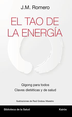 TAO DE LA ENERGÍA, EL | 9788499884967 | ROMERO, JOSÉ MARÍA