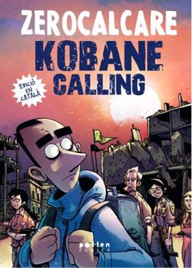 KOBANE CALLING (CAT) | 9788418580987 | ZEROCALCARE