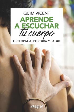 APRENDE A ESCUCHAR TU CUERPO | 9788491181408 | VICENT,  QUIM