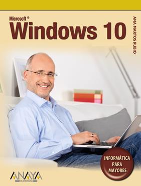 WINDOWS 10 PARA MAYORES | 9788441537521 | MARTOS RUBIO, ANA