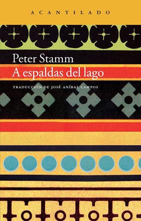 A ESPALDAS DEL LAGO | 9788416011216 | STAMM, PETER