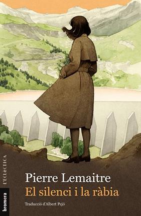ANYS GLORIOSOS 2. EL SILENCI I LA RÀBIA | 9788413585420 | PIERRE LEMAITRE