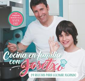 COCINA EN FAMILIA CON JOSETXO | 9788448853259 | PÉREZ, JOSÉ LUIS/JOSETXO