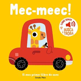 MEC-MEEC!. EL MEU PRIMER LLIBRE DE SONS | 9788413899398 | BILLET, MARION