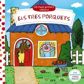 TRES PORQUETS, ELS/ ELS MEUS PRIMERS CLÀSSICS | 9788413491158 | VARIOS AUTORES