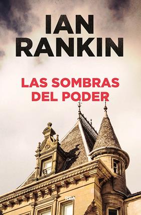 SOMBRAS DEL PODER, LAS | 9788491870821 | RANKIN , IAN