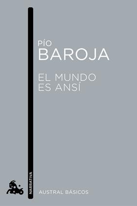 MUNDO ES ANSÍ, EL | 9788467007725 | PÍO BAROJA