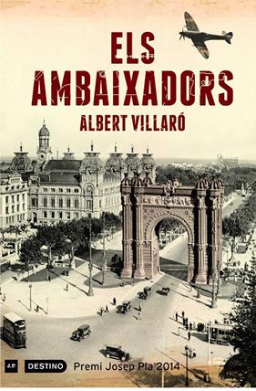 AMBAIXADORS, ELS (PREMI JOSEP PLA 2014) | 9788497102407 | VILLARO, ALBERT