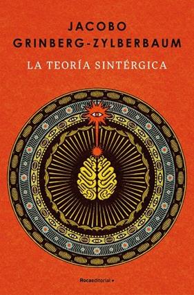 TEORÍA SINTÉRGICA, LA | 9788410442986 | GRINBERG-ZYLBERBAUM, JACOBO