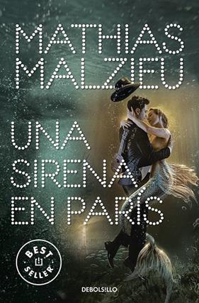 UNA SIRENA EN PARÍS | 9788466354875 | MALZIEU, MATHIAS