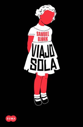 VIAJO SOLA | 9788483656891 | BJØRK, SAMUEL