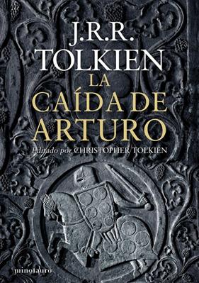 CAÍDA DE ARTURO, LA | 9788445001462 | TOLKIEN, J.R.R.