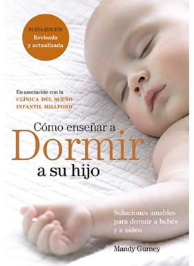 CÓMO ENSEÑAR A DORMIR A SU HIJO | 9788497991780 | GURNEY, MANDY