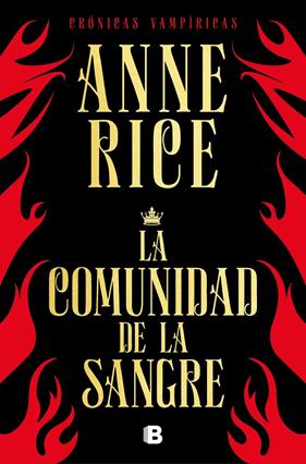 COMUNIDAD DE LA SANGRE, LA (CRÓNICAS VAMPÍRICAS 13) | 9788466666466 | RICE, ANNE